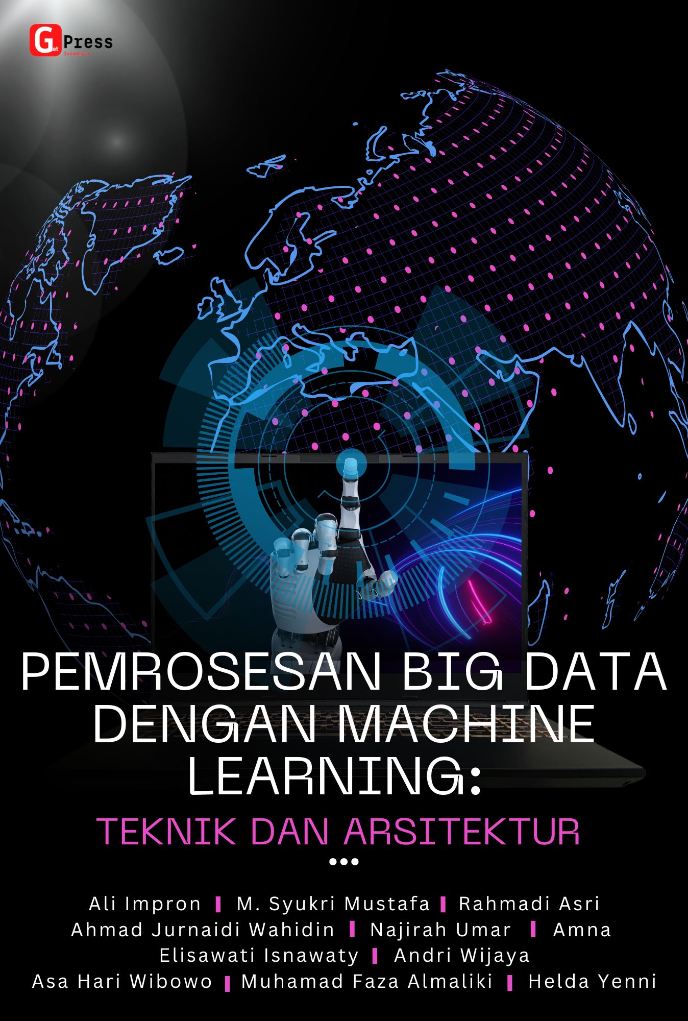 PEMROSESAN BIG DATA DENGAN MACHINE LEARNING: Teknik dan Arsitektur